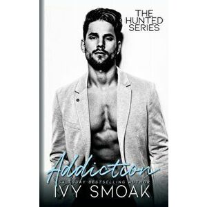 Addiction, Paperback - Ivy Smoak imagine