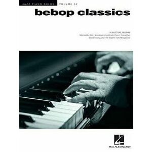 Bebop Classics: Jazz Piano Solos Series Volume 52, Paperback - *** imagine