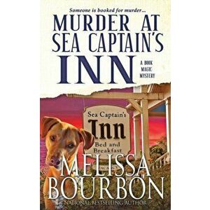 Murder at Sea Captain's Inn, Paperback - Melissa Bourbon imagine