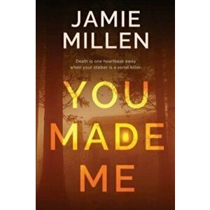 You Made Me, Paperback - Jamie Millen imagine