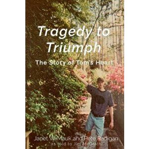Tragedy to Triumph, Paperback - Janet Mauk imagine