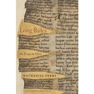 Long Rules: An Essay in Verse, Paperback - Nathaniel Perry imagine