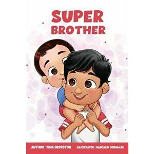 Super Brother, Paperback - Tina Ormiston imagine