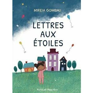 Lettres aux Étoiles, Hardcover - Mireia Gombau imagine