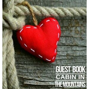 Cabin in The Mountains Guest Book, Hardcover - Create Publication imagine