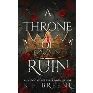 A Throne of Ruin, Paperback - K. F. Breene imagine