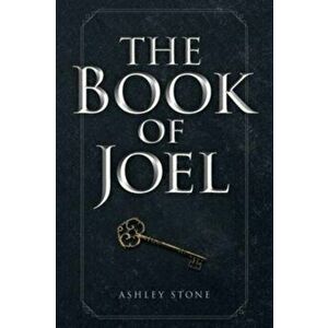 The Book of Joel, Paperback - Ashley Stone imagine