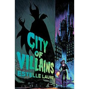 City of Villains: Book 1, Paperback - Estelle Laure imagine