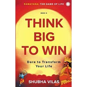 Ramayana: The Game of Life - Book 6: Think Big to Win, Paperback - Shubha Vilas imagine