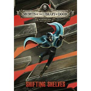 Shifting Shelves, Hardcover - Michael Dahl imagine