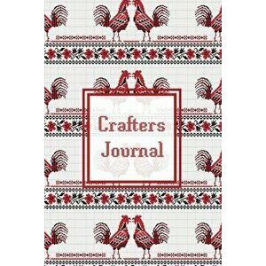 Crafters Journal: Project Planner, Design & Track Cross Stitch Ideas, Craft Lovers Gift, Record Sewing & Pattern Projects Planning, Craf - Amy Newton imagine
