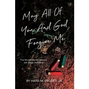 May All of You and God Forgive Me, Paperback - Jr. Broder, Hans imagine