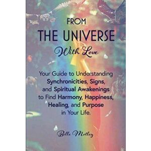 From The Universe With Love, Paperback - Belle Motley imagine