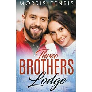 Three Brothers Lodge Series, Paperback - Morris Fenris imagine