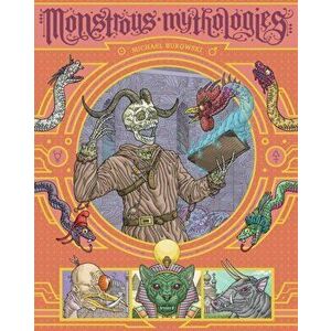 Monstrous Mythologies, Paperback - Bukowski Michael imagine