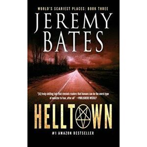 Helltown, Hardcover - Jeremy Bates imagine