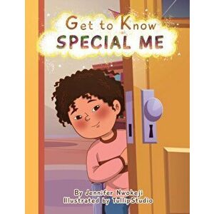 Get to Know Special Me, Paperback - Jennifer Nwokeji imagine