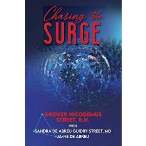 Chasing the Surge, Paperback - Grover Nicodemus Street imagine