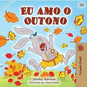 I Love Autumn (Brazilian Portuguese children's books): Portuguese edition - Brazil, Paperback - Shelley Admont imagine