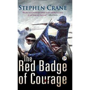 The Red Badge of Courage, Hardcover - Stephen Crane imagine