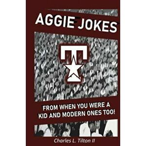 Aggie Jokes, Paperback - Charles L. Tilton imagine
