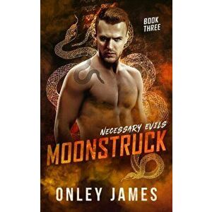 Moonstruck, Paperback - Onley James imagine