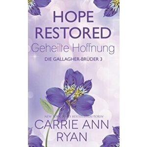 Hope Restored - Geheilte Hoffnung, Paperback - Carrie Ann Ryan imagine
