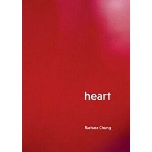 Heart, Paperback - Barbara Chung imagine