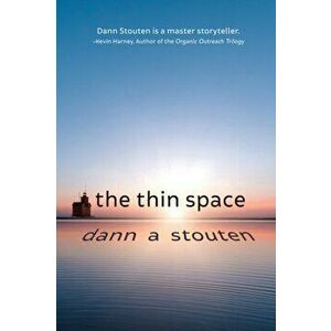 The Thin Space, Paperback - Dann Stouten imagine