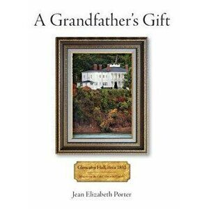 A Grandfather's Gift, Hardcover - Jean Porter imagine