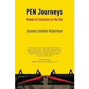 PEN Journeys, Paperback - Joanne Leedom-Ackerman imagine