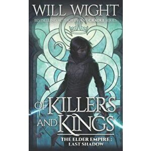 Of Killers and Kings, Paperback - Will Wight imagine