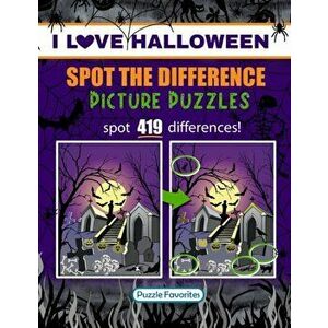 Spot the Difference "I Love Halloween" Picture Puzzles: Book Featuring Halloween Illustrations in Fun Spot the Difference Puzzle Games to Challenge Yo imagine
