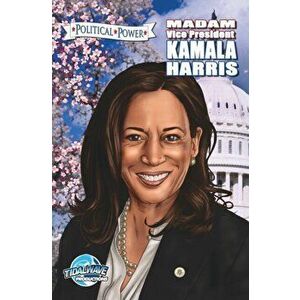 Political Power: Madam Vice President Kamala Harris, Hardcover - Michael Frizell imagine