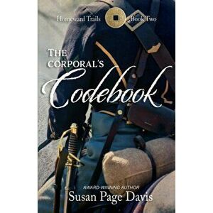 The Corporal's Codebook, Paperback - Susan Page Davis imagine