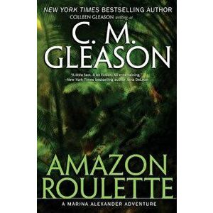 Amazon Roulette, Paperback - C. M. Gleason imagine