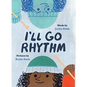 I'll Go Rhythm, Hardcover - Justin Webb imagine