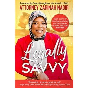 Legally Savvy, Paperback - Attorney Zarinah Nadir imagine