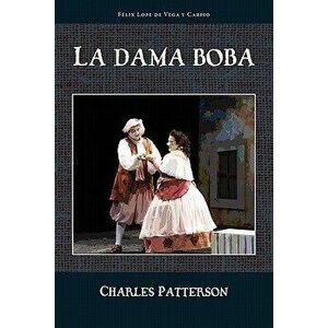 La Dama Boba, Paperback - Lope de Vega imagine