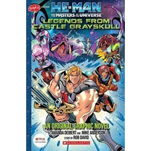 Legends from Castle Grayskull (He-Man and the Masters of the Universe: Graphic Novel), Paperback - Amanda Deibert imagine
