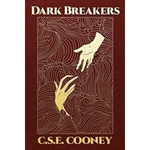 Dark Breakers, Paperback - C. S. E. Cooney imagine