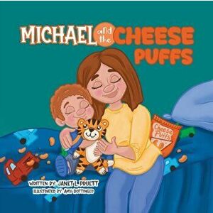 Michael and the Cheese Puffs, Paperback - Janet L. Pruett imagine