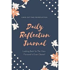 Daily Reflection Journal: Every Day Gratitude & Reflections Book For Writing About Life, Practice Positive Self Exploration, Adults & Kids Gift - Amy imagine