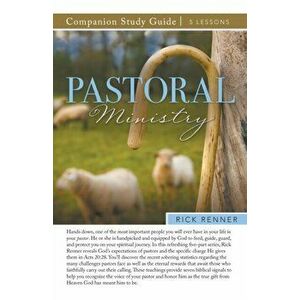 Pastoral Ministry Study Guide, Paperback - Rick Renner imagine