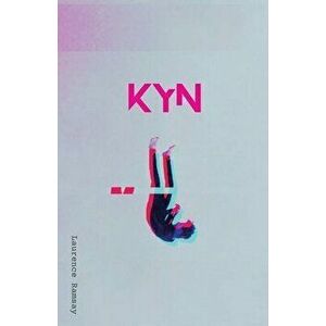 Kyn, Paperback - Laurence Ramsay imagine