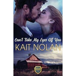 Can't Take My Eyes Off You, Paperback - Kait Nolan imagine