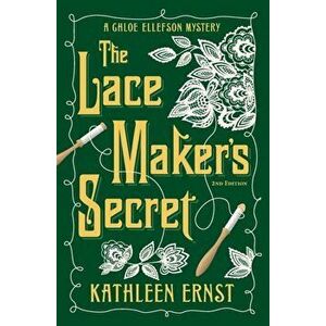 The Lace Maker's Secret, Paperback - Kathleen Ernst imagine