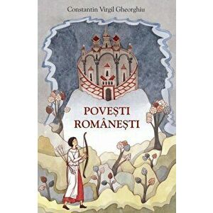 Povesti romanesti repovestite/Constantin Virgil Gheorghiu imagine