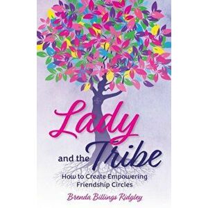 Lady and the Tribe, Paperback - Brenda Billings Ridgley imagine