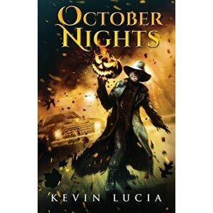 October Nights, Paperback - Kevin Lucia imagine